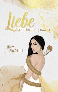 Vorderes Coverbild LIEBE - DIE STÄRKSTE SCHWÄCHE