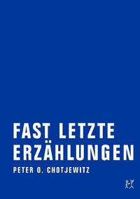Vorderes Coverbild Fast letzte Erzählungen