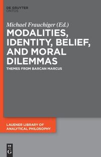 Vorderes Coverbild Modalities, Identity, Belief, and Moral Dilemmas