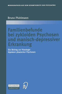 Vorderes Coverbild Familienbefunde bei zykloiden Psychosen und manisch-depressiver Erkrankung