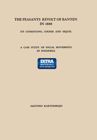 Vorderes Coverbild The Peasants’ Revolt of Banten in 1888: Its Conditions, Course and Sequel