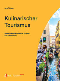 Vorderes Coverbild Tourism NOW: Kulinarischer Tourismus