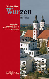 Vorderes Coverbild Wurzen und die Muldenaue
