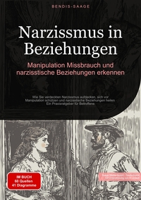 Vorderes Coverbild Narzissmus in Beziehungen: Manipulation, Missbrauch und narzisstische Beziehungen erkennen