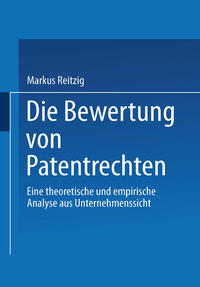 Vorderes Coverbild Die Bewertung von Patentrechten