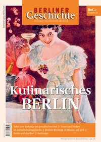 Vorderes Coverbild Berliner Geschichte - Zeitschrift für Geschichte und Kultur