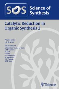 Vorderes Coverbild Science of Synthesis: Catalytic Reduction in Organic Synthesis Vol. 2