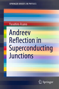 Vorderes Coverbild Andreev Reflection in Superconducting Junctions