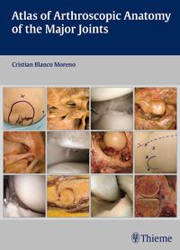 Vorderes Coverbild Atlas of Arthroscopic Anatomy of the Major Joints