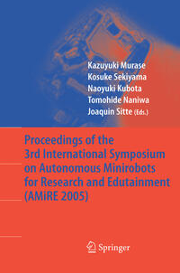 Vorderes Coverbild Proceedings of the 3rd International Symposium on Autonomous Minirobots for Research and Edutainment (AMiRE 2005)
