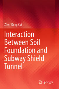 Vorderes Coverbild Interaction Between Soil Foundation and Subway Shield Tunnel