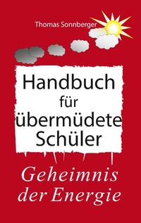 Vorderes Coverbild Handbuch für übermüdete Schüler
