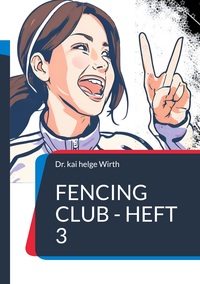Vorderes Coverbild Fencing Club - Heft 3