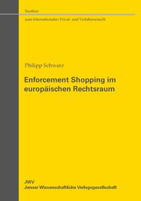 Vorderes Coverbild Enforcement Shopping im europäischen Rechtsraum