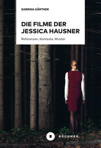 Vorderes Coverbild Die Filme der Jessica Hausner