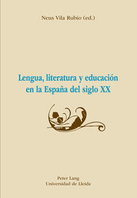 Vorderes Coverbild Lengua, literatura y educación en la España del siglo XX