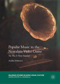 Vorderes Coverbild Popular Music in the Nostalgia Video Game