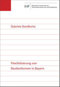 Vorderes Coverbild Flexibilisierung von Studienformen in Bayern