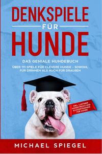 Vorderes Coverbild Denkspiele für Hunde