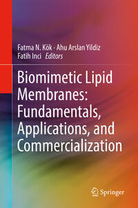 Vorderes Coverbild Biomimetic Lipid Membranes: Fundamentals, Applications, and Commercialization