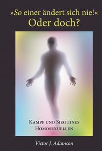 Vorderes Coverbild 'So einer ändert sich nie!' Oder doch?