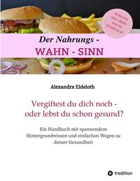 Vorderes Coverbild Der Nahrungs-WAHN-SINN!