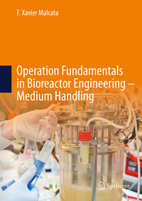 Vorderes Coverbild Operation Fundamentals in Bioreactor Engineering – Medium Handling