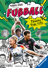 Vorderes Coverbild Fußball-Stars - Alles über Fußball. Träume, Tore, Titel