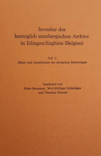 Vorderes Coverbild Inventar des herzoglich arenbergischen Archivs in Edingen/Enghien (Belgien)