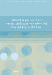 Vorderes Coverbild Untersuchungen zum Erwerb der Textproduktionskompetenz bei hörgeschädigten Schülern