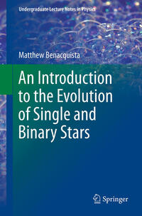 Vorderes Coverbild An Introduction to the Evolution of Single and Binary Stars