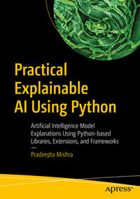Vorderes Coverbild Practical Explainable AI Using Python