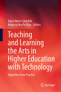 Vorderes Coverbild Teaching and Learning the Arts in Higher Education with Technology