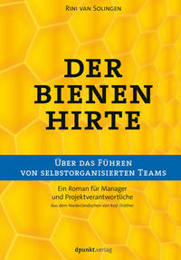 Vorderes Coverbild Der Bienenhirte – über das Führen von selbstorganisierten Teams