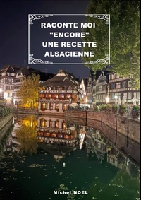 Vorderes Coverbild Raconte moi "encore" une recette Alsacienne