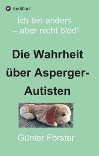 Vorderes Coverbild Die Wahrheit über Asperger-Autisten