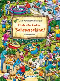 Vorderes Coverbild Mein Wimmel-Wendebuch – Finde die kleine Bohrmaschine! / Finde den Fußball!