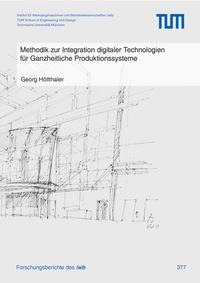 Vorderes Coverbild Methodik zur Integration digitaler Technologien für Ganzheitliche Produktionssysteme