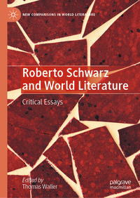 Vorderes Coverbild Roberto Schwarz and World Literature