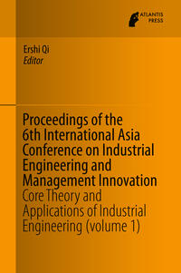 Vorderes Coverbild Proceedings of the 6th International Asia Conference on Industrial Engineering and Management Innovation