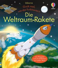 Vorderes Coverbild Guck mal, wie das funktioniert! Die Weltraum-Rakete