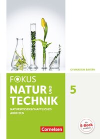 Vorderes Coverbild Fokus Biologie - Neubearbeitung - Gymnasium Bayern - 5. Jahrgangsstufe: Natur und Technik - Naturwiss. Arbeiten