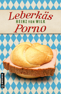 Vorderes Coverbild Leberkäs-Porno