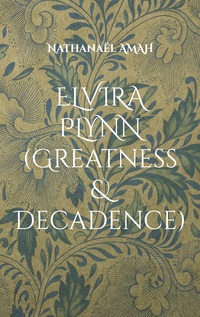 Vorderes Coverbild Elvira Plynn (Greatness & Decadence)
