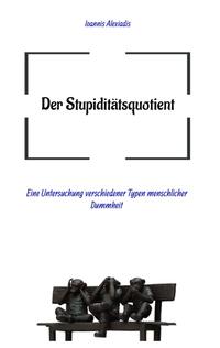 Vorderes Coverbild Der Stupiditätsquotient