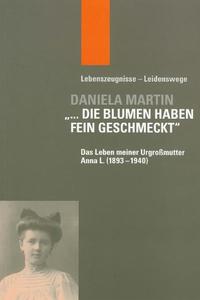 Vorderes Coverbild "... die Blumen haben fein geschmeckt"