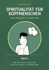 Vorderes Coverbild Spiritualität für Kopfmenschen - Eine Sinnsuche für Skeptiker (Band 2)