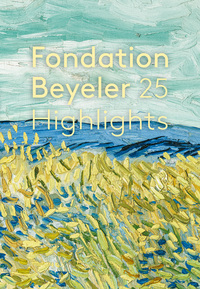 Vorderes Coverbild Fondation Beyeler. 25 Highlights