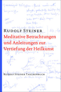 Vorderes Coverbild Meditative Betrachtungen und Anleitungen zur Vertiefung der Heilkunst
