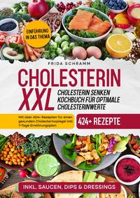 Vorderes Coverbild Cholesterin XXL - Cholesterin senken Kochbuch für optimale Cholesterinwerte